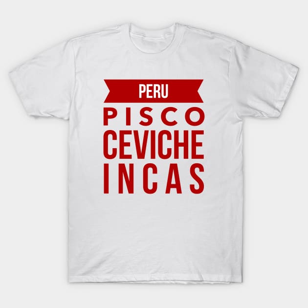 Peru T-Shirt by MessageOnApparel